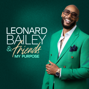 Leonard Bailey and Friends My Purpose album cover
